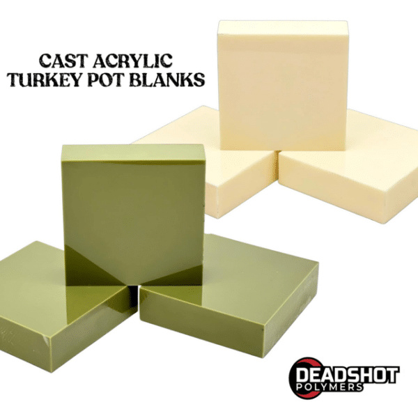 Turkey Pot Blanks - Cast Acrylic